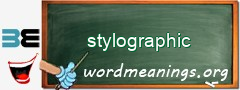 WordMeaning blackboard for stylographic